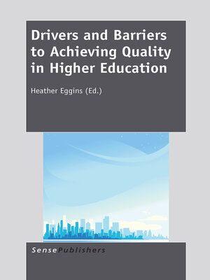 cover image of Drivers and Barriers to Achieving Quality in Higher Education